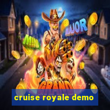 cruise royale demo